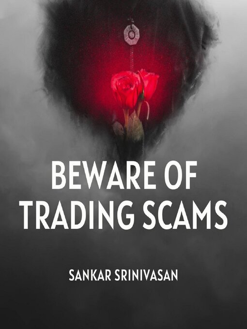Title details for Beware of Trading Scams by Sankar Srinivasan - Available